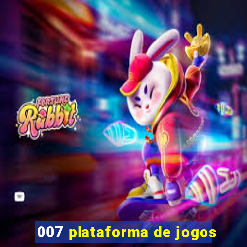 007 plataforma de jogos